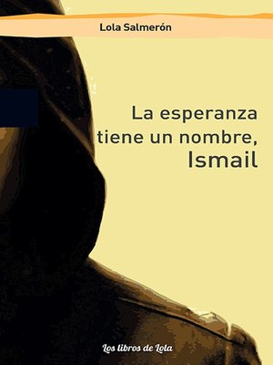 cover image of La esperanza tiene un nombre, Ismail